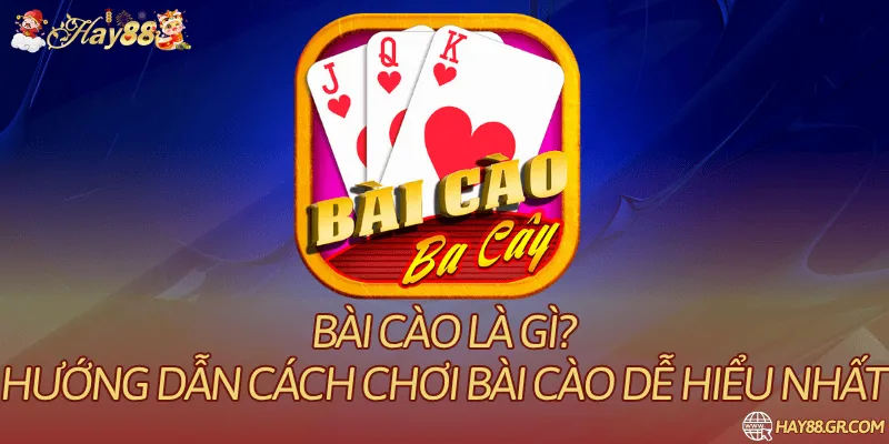 Bài Cào Là Gì? Hướng Dẫn Cách Chơi Bài Cào Dễ Hiểu Nhất