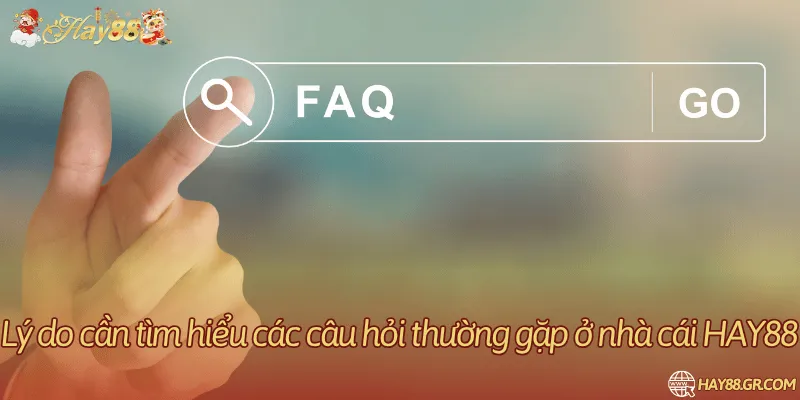Người chơi cần phải tìm hiểu những câu hỏi về HAY88 trước khi tham gia đặt cược