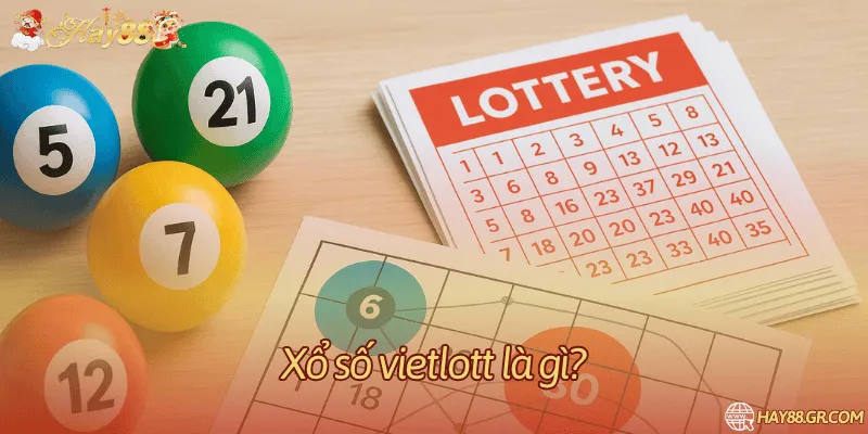 Khái niệm mới nhất về loại hình xổ số Vietlott